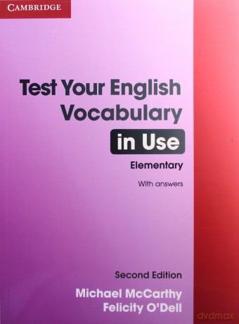 Test Your English Vocabulary in Use Elementary with answers - Michael McCarthy, Felicity O'Dell [KSIĄŻKA]