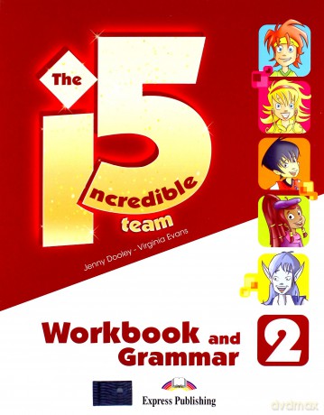 The Incredible 5 Team 2 Workbook and Grammar - Jenny Dooley, Virginia Evans [KSIĄŻKA]