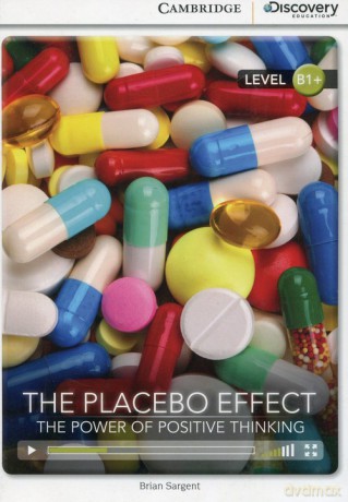The Placebo Effect: The Power of Positive Thinking - Brian Sargent [KSIĄŻKA]