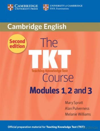 The TKT Course Modules 1, 2 and 3 - Mary Spratt, Alan Pulverness [KSIĄŻKA]
