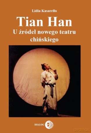 Tian Han - Lidia Kasarełło [KSIĄŻKA]