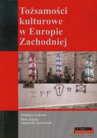 Tożsamości kulturowe w Europie Zachodniej [KSIĄŻKA]