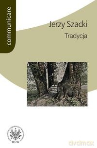 Tradycja - Jerzy Szacki [KSIĄŻKA]