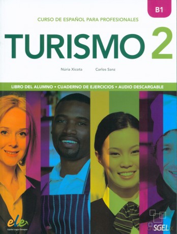 Turismo 2 B1 Libro del alumno + cuaderno de ejercicos - Núria Xicota, Carlos Sanz [KSIĄŻKA]