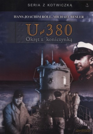 U-380 Okręt z koniczynką - Hans-Joachim Roll, Michael Besser [KSIĄŻKA]