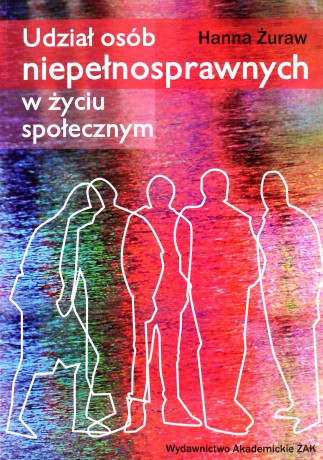 Udział osób niepełnosprawnych w życiu społecznym - Hanna Żuraw [KSIĄŻKA]