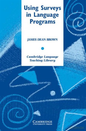 Using Surveys in Language Programs - James Dean Brown [KSIĄŻKA]