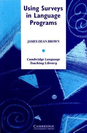 Using Surveys in Language Programs - James Dean Brown [KSIĄŻKA]