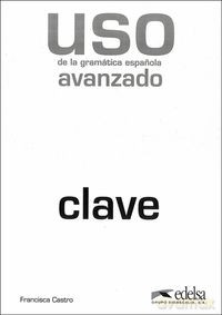 Uso de la gramatica avanzado klucz - Francisca Castro [KSIĄŻKA]