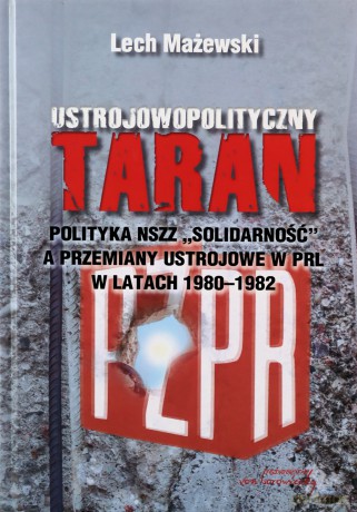 Ustrojowopolityczny taran - Lech Mażewski [KSIĄŻKA]