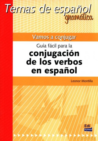 Vamos a conjugar. Guía fácil para la conjugación de los verbos en espanol - Leonor Montilla [KSIĄŻKA]