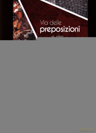 Via delle preposizioni e dei pronomi A1-A2 - Gennaro Falcone [KSIĄŻKA]
