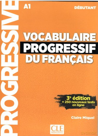 Vocabulaire progressif du Francais niveau debut A1 3ed - Claire Miquel [KSIĄŻKA]