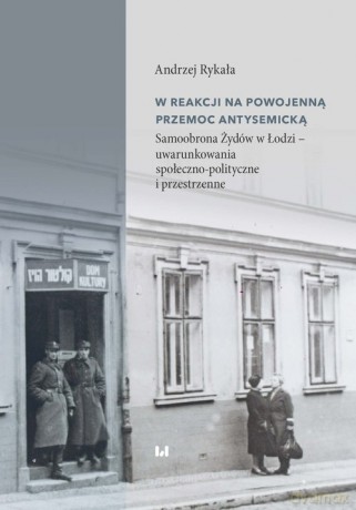 W reakcji na powojenną przemoc antysemicką - Andrzej Rykała [KSIĄŻKA]