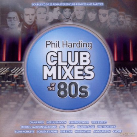 Phil Harding Club Mixes Of The 80s [2CD]