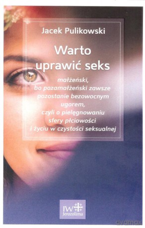 Warto uprawić seks - Jacek Pulikowski [KSIĄŻKA]