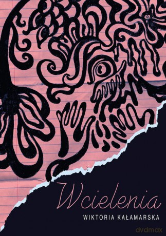 Wcielenia - Kałamarska Wiktoria [KSIĄŻKA]