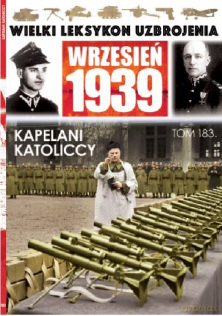 Wielki Leksykon Uzbrojenia Wrzesień 1939 (Tom 183) - Tomasz Jakubowski [KSIĄŻKA]