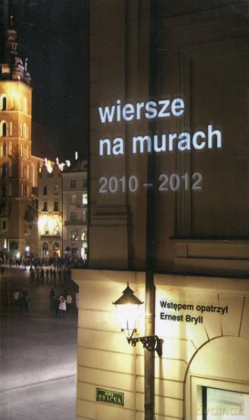 Wiersze na murach 2010-2012 [KSIĄŻKA]