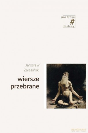 Wiersze przebrane - Zalesiński Jarosław [KSIĄŻKA]