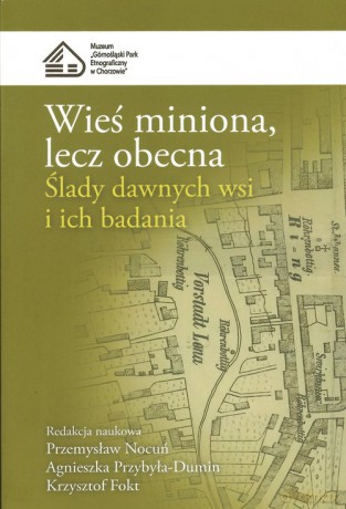 Wieś miniona, lecz obecna [KSIĄŻKA]