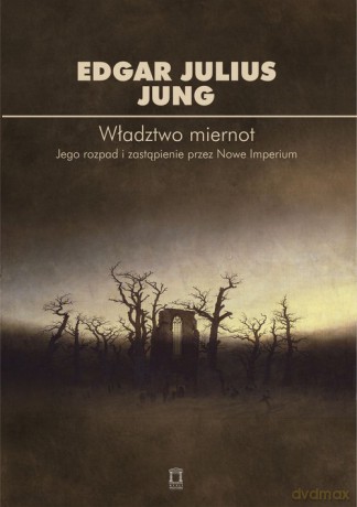 Władztwo miernot - Julius Jung Edgar [KSIĄŻKA]