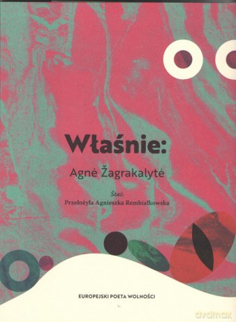 Właśnie - Agne Zagrakalyte [KSIĄŻKA]