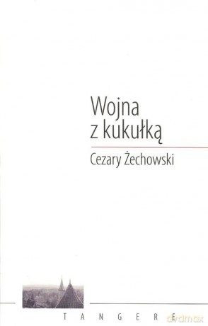 Wojna z kukułką - Cezary Żechowski [KSIĄŻKA]