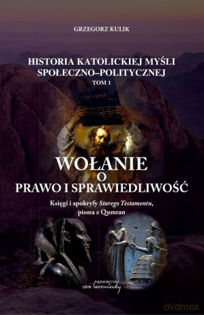 Wołanie o prawo i sprawiedliwość. - Grzegorz Kulik [KSIĄŻKA]