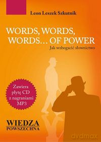 Words, words, words of power - Leon Leszek Szkutnik [KSIĄŻKA]
