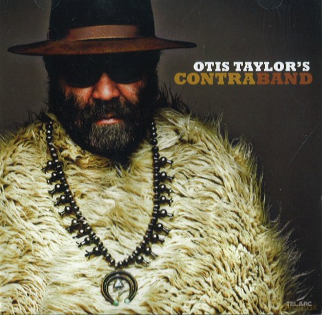 Otis Taylor: Contraband [CD]