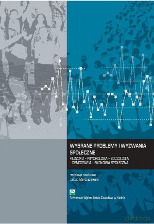 Wybrane problemy i wyzwania społeczne [KSIĄŻKA]