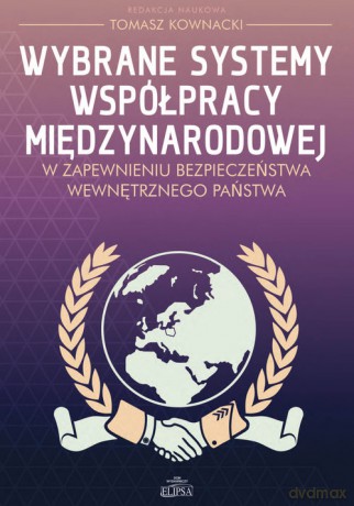 Wybrane systemy współpracy międzynarodowej [KSIĄŻKA]
