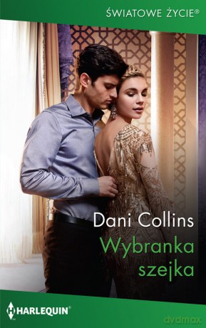Wybranka szejka - Dani Collins [KSIĄŻKA]
