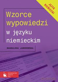 Wzorce wypowiedzi w języku niemieckim - Magdalena Jaworowska [KSIĄŻKA]