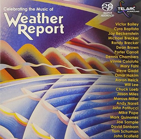 Celebrating The Music Of Weather Report [SACD]
