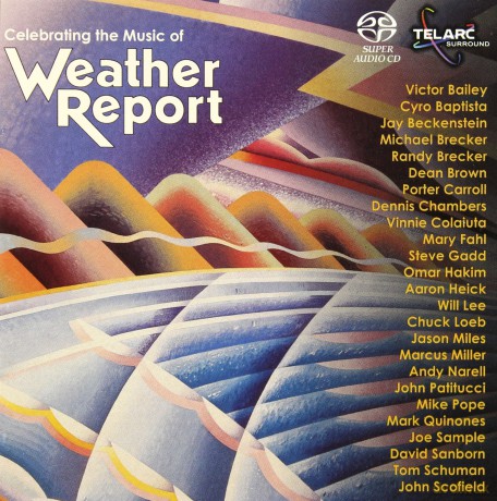 Celebrating The Music Of Weather Report [SACD]