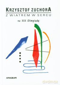 Z wiatrem w sercu - Krzysztof Zuchora [KSIĄŻKA]