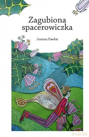 Zagubiona spacerowiczka - Joanna Pawłat [KSIĄŻKA]