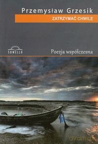 Zatrzymać chwile - Przemysław Grzesik [KSIĄŻKA]