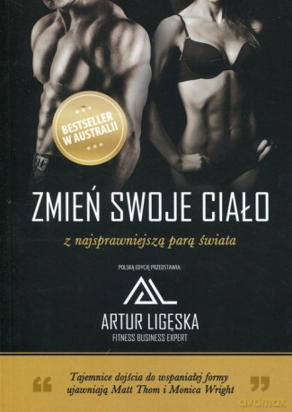 Zmień swoje ciało z najsprawniejszą parą świata - Matt Thom, Monica Wright [KSIĄŻKA]