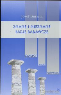 Znane i nieznane pasje badawcze - Jerzy Burszta [KSIĄŻKA]