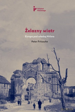 Żelazny wiatr - Peter Fritzsche [KSIĄŻKA]