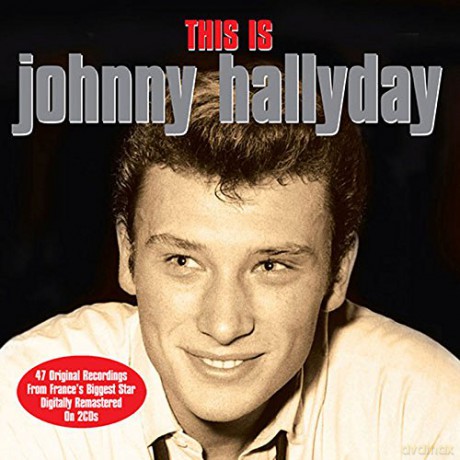Johnny Hallyday: This Is Johnny Hallyday [2CD]