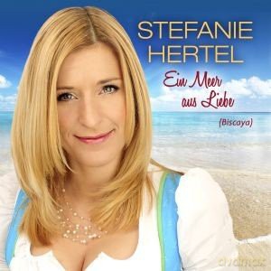 Stefanie Hertel: Ein Meer Aus Liebe (Biscaya) [CD]