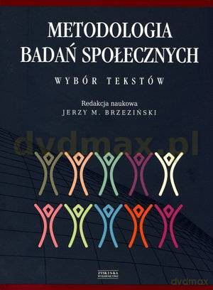 Metodologia badań społecznych - Jerzy Brzeziński [KSIĄŻKA]