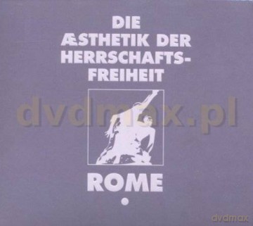 Rome: Die Aesthetik Der Herrschafts Freiheit 1 [CD]