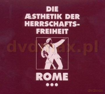 Rome: Die Aesthetik Der Herrschafts Freiheit 3 [CD]