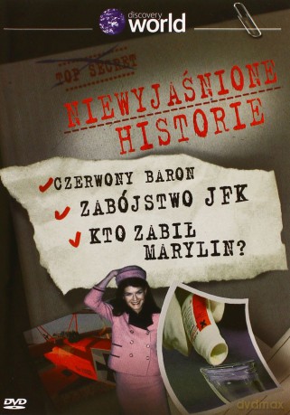 Discovery World: Niewyjaśnione historie - Czerwony Baron, Zabójstwo JFK, Kto zabił Marylin? [DVD]