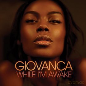 Giovanca: While I'm Awake [CD]